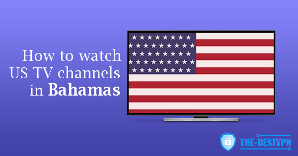 US TV Bahamas