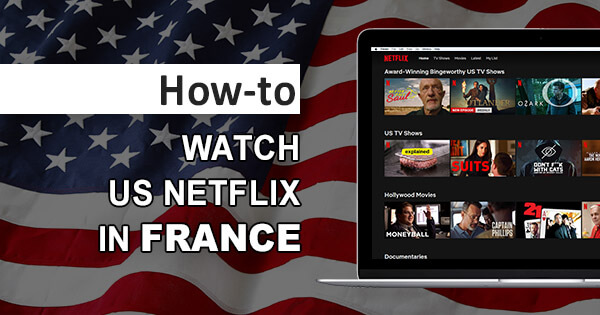 US Netflix France