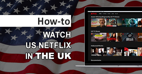 US Netflix UK