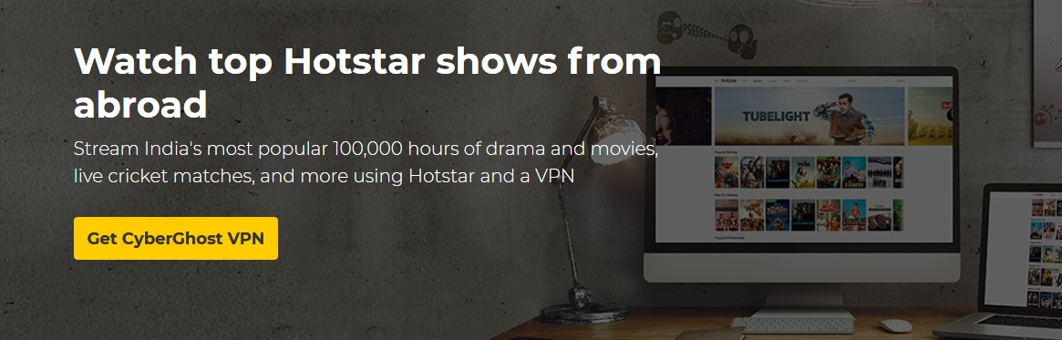 Stream Hotstar live abroad with CyberGhost