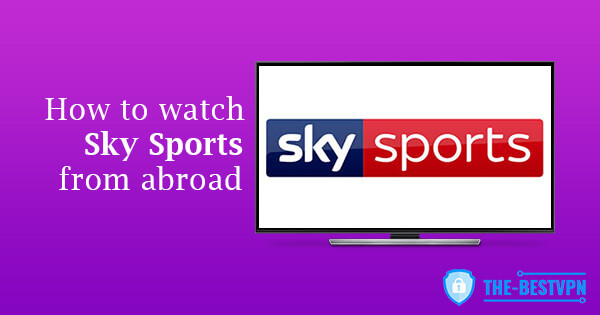 Watch Sky Sports abroad