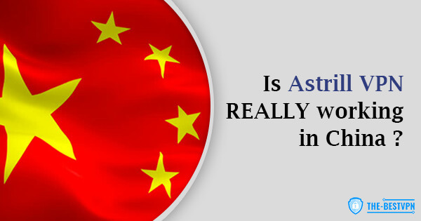 Astrill Status China