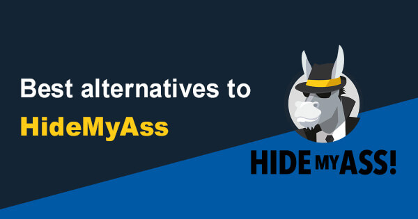 Best alternatives HideMyAss